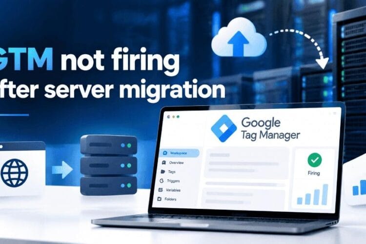 GTM not firing after server migration