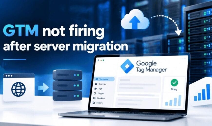 GTM not firing after server migration